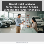 Rental Mobil Jombang Terpercaya dengan Armada Lengkap dan Harga Terjangkau