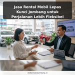 Jasa Rental Mobil Lepas Kunci Jombang untuk Perjalanan Lebih Fleksibel