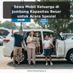 Sewa Mobil Keluarga di Jombang Kapasitas Besar untuk Acara Spesial