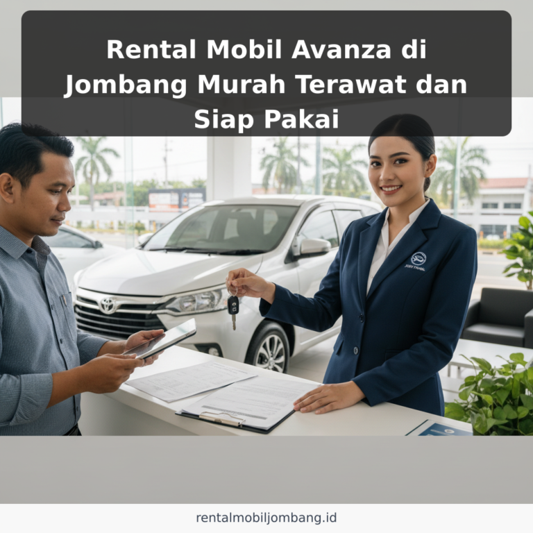 Rental Mobil Avanza di Jombang Murah Terawat dan Siap Pakai