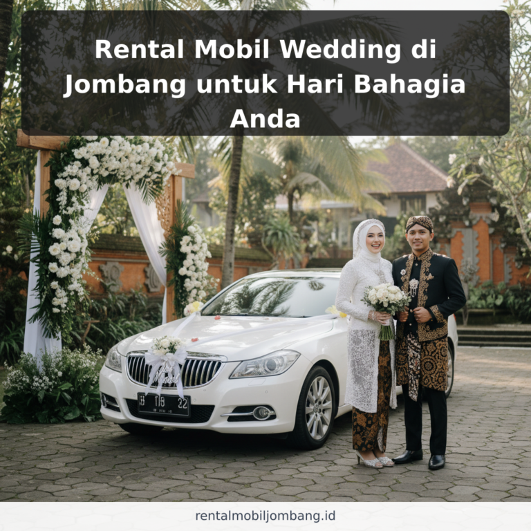 Rental Mobil Wedding di Jombang untuk Hari Bahagia Anda