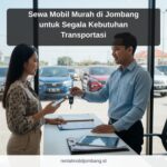 Sewa Mobil Murah di Jombang untuk Segala Kebutuhan Transportasi
