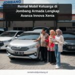 Rental Mobil Keluarga di Jombang Armada Lengkap Avanza Innova Xenia
